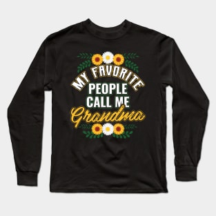 My Favorite People Call Me Grandma Long Sleeve T-Shirt